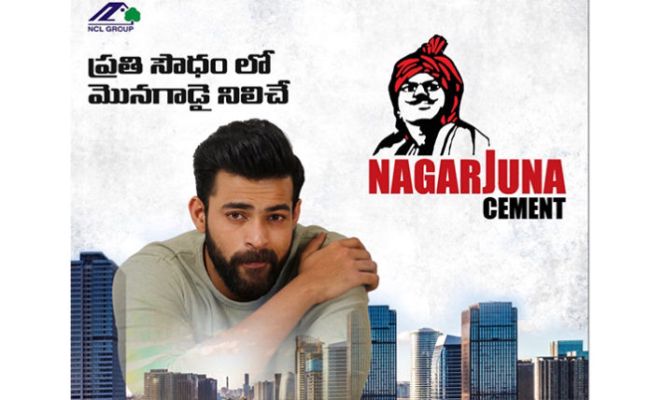 Mega Prince Varun Tej turns brand ambassador of Nagarjuna cements